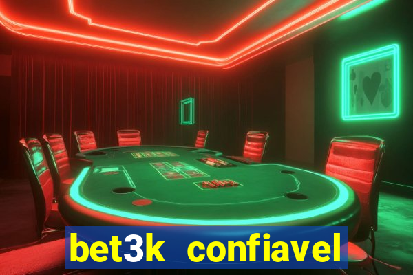 bet3k  confiavel